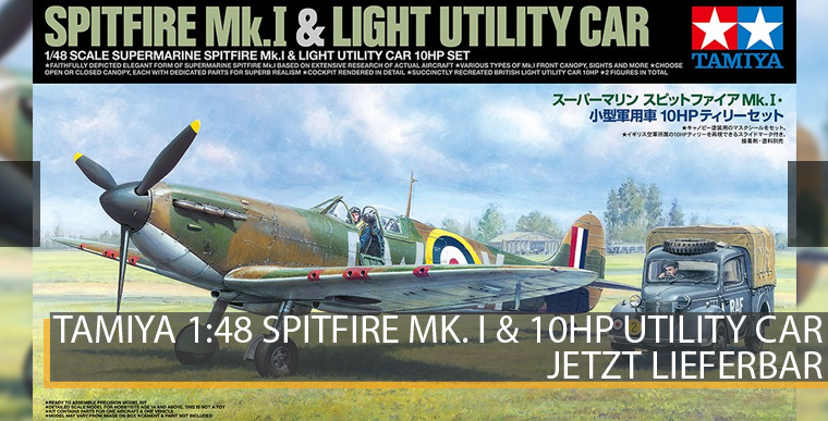 Tamiya 25211 Supermarine Spitfire Mk.I & Light Utility Car 10HP