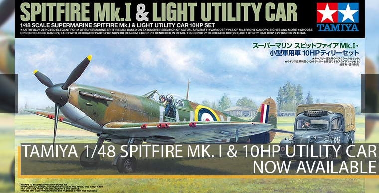Tamiya 25211 Supermarine Spitfire Mk.I & Light Utility Car 10HP