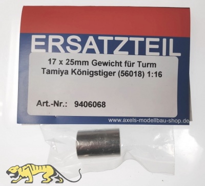 17 x 25mm Gewicht für Turm Tamiya Königstiger - 56018 - 1:16