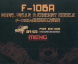 Wheel Wells & Exhaust Nozzle for Meng DS-006 F-106A - 1/72